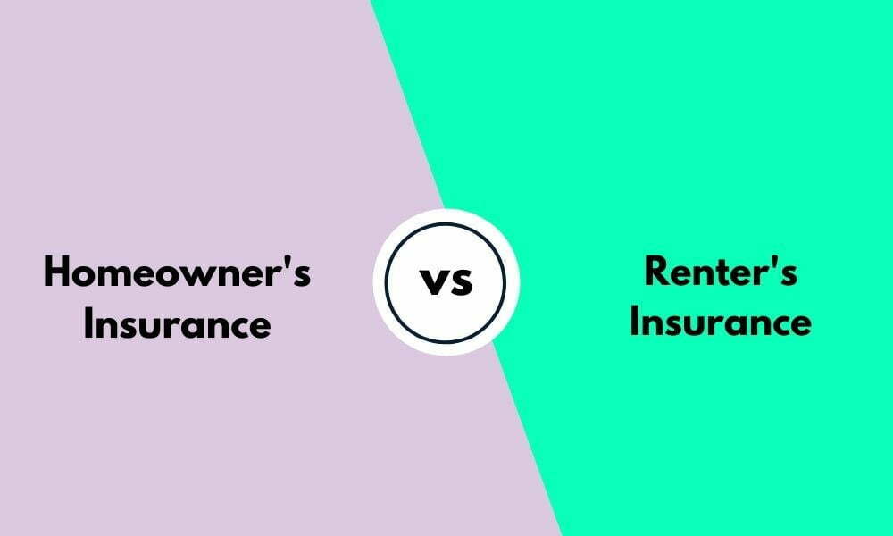 homeowners insurance vs renters insurance